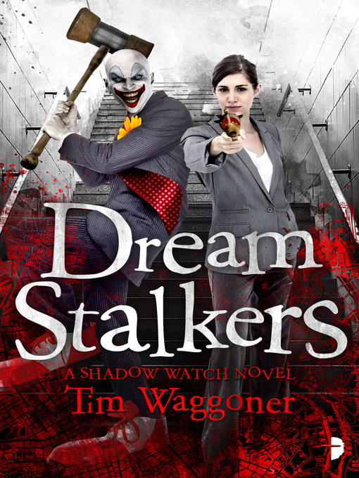 Title details for Dream Stalkers by Tim Waggoner - Available